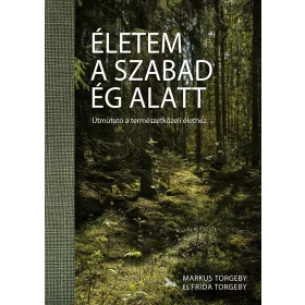 Életem a szabad ég alatt