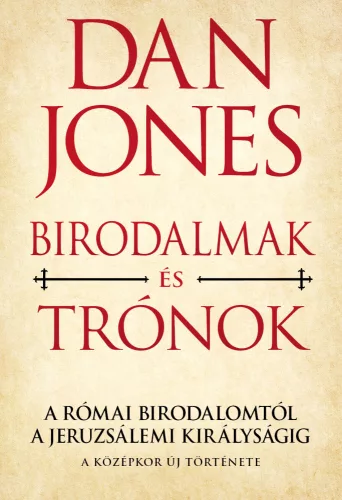 A középkor új története 1. - Birodalmak és trónok