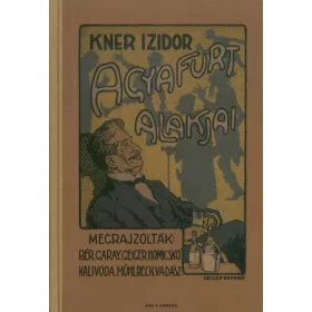 Kner Izidor agyafúrt alakjai