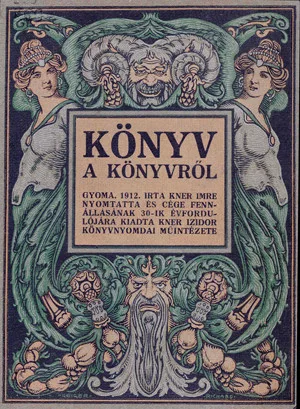 Kner Imre, 1912. - Könyv a könyvről (reprint)