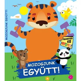 Érintsd és nyomd! - Mozogjunk együtt!