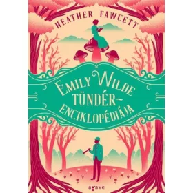 Emily Wilde tündérenciklopédiája