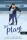 The Play - A játszma (Briar U 3.)