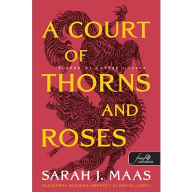   A Court of Thorns and Roses – Tüskék és rózsák udvara (Tüskék és rózsák udvara 1.) - piros