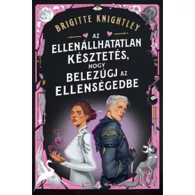 Brigitte Knightley - Az ellenállhatatlan késztetés, hogy belezúgj az ellenségedbe