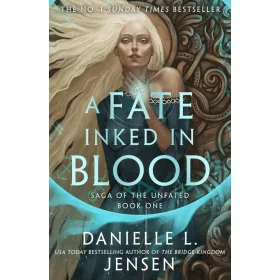 A Fate Inked in Blood (Saga of the Unfated Series, Book 1)