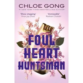 Foul Heart Huntsman (Foul Lady Fortune Series, Book 2)
