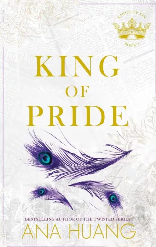 Ana Huang - King of Pride (Kings of Sin Series, Book 2)