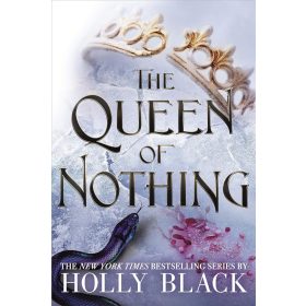 The Queen of Nothing (The Folk of the Air Series Book 3)