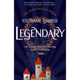 Legendary (Caraval Series, Book 2)