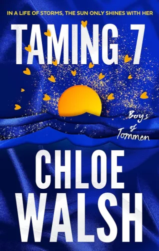 Chloe Walsh - Taming 7 (The Boys of Tommen Series, Book 5)