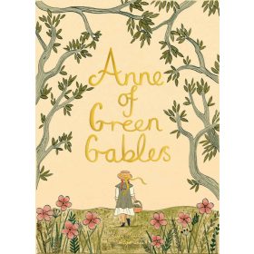 Anne of Green Gables (Wordsworth Collector's Editions)