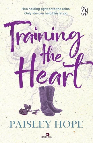 Paisley Hope - Training the Heart (Silver Pines Ranch Series, Book 2)