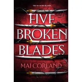 Five Broken Blades (The Broken Blades Series, Book 1)