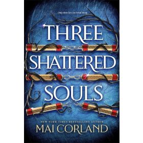 Three Shattered Souls (The Broken Blades Series, Book 3)