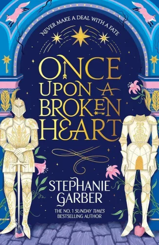 Once Upon A Broken Heart (Book 1)