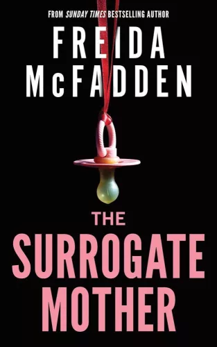 Freida McFadden - The Surrogate Mother: A Suspenseful Psychological Thriller