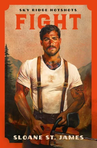 Fight (Sky Ridge Hotshots Series, Book 1)