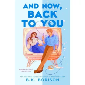 And Now, Back to You (Heartstrings Series, Book 2)