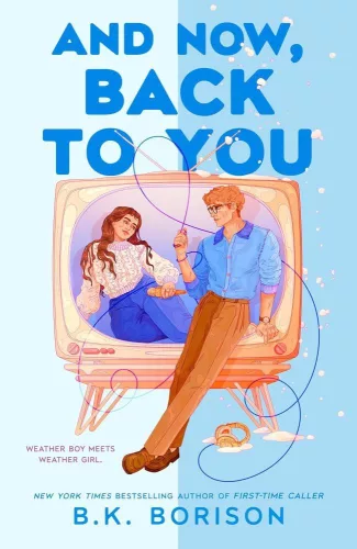 And Now, Back to You (Heartstrings Series, Book 2)