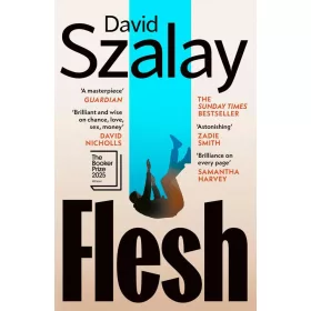 Flesh: Winner of the Booker Prize 2025