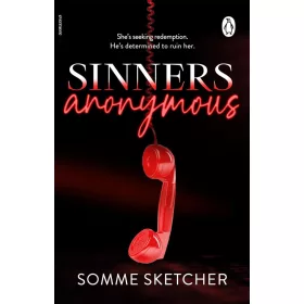 Sinners Anonymous (Sinners Anonymous Series, Book 1)