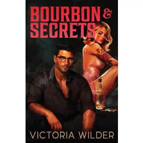 Bourbon & Secrets (The Bourbon Boys Series, Book 2)
