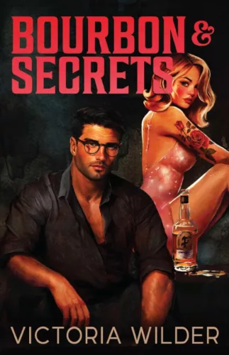 Bourbon & Secrets (The Bourbon Boys Series, Book 2)