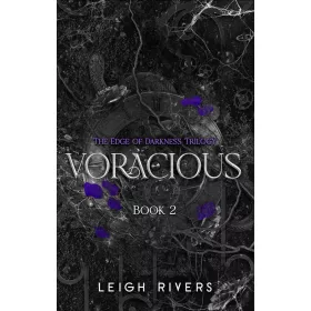 Voracious (The Edge of Darkness Series, Book 2)