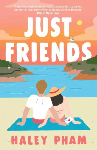 Just Friends: The must-read emotional and enthralling second chance romance