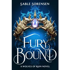 Fury Bound (The Wolves of Ruin Series, Book 2)