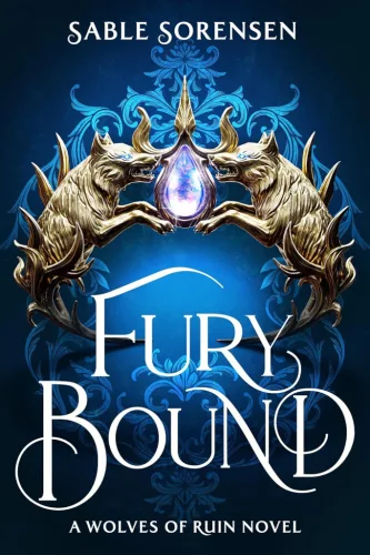 Fury Bound (The Wolves of Ruin Series, Book 2)