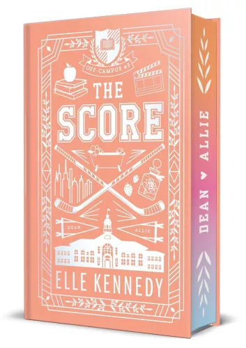 Elle Kennedy - The Score (Collector's Edition: Off-Campus Series, Book 3)