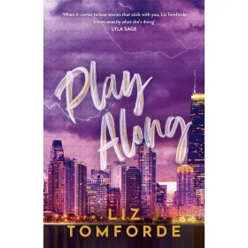 Liz Tomforde - Play Along (Windy City Series, Book 4)