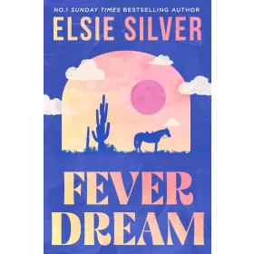 Elsie Silver - Fever Dream (Emerald Lake Series, Book 1)