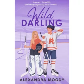 Alexandra Moody - Wild Darling (The Darling Devils Series, Book 3)