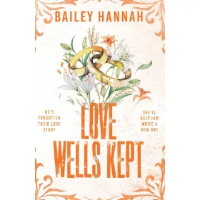 Bailey Hannah - Love Wells Kept (Wells Ranch Series, Book 5)