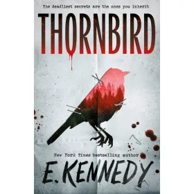 Elle Kennedy - Thornbird: The YA Small Town Thriller