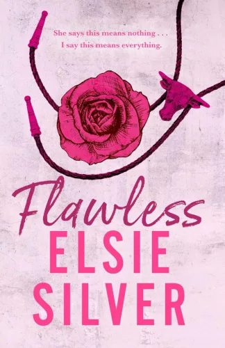 Elsie Silver - Flawless (Chestnut Springs Series, Book 1)