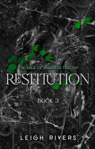 Leigh Rivers - Restitution (Edge of Darkness Trilogy, Book 3)