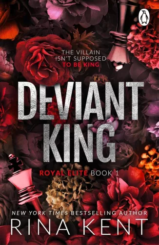 Rina Kent - Deviant King (Royal Elite Series, Book 1)