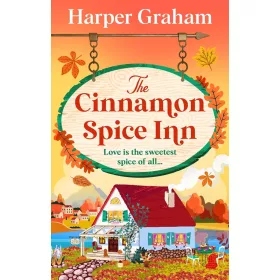 Harper Graham - The Cinnamon Spice Inn: A cozy small-town romance