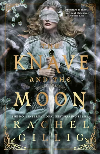Rachel Gillig - The Knave and the Moon (The Stonewater Kingdom Series, Book 2)