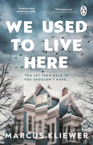Marcus Kliewer - We Used To Live Here: A chilling psychological horror