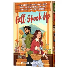 Piper Sheldon - Fall Shook Up: A Cozy Autumn Grumpy x Sunshine Romance (éldekorált)