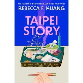 Rebecca F. Kuang - Taipei Story