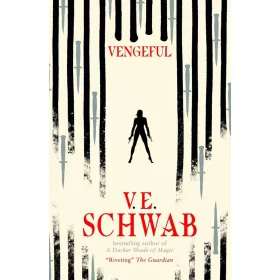 V. E. Schwab - Vengeful (Villains Series, Book 2)