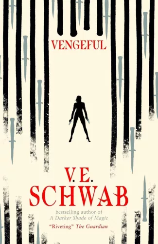 V. E. Schwab - Vengeful (Villains Series, Book 2)