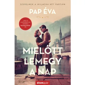 Mielőtt lemegy a nap (bővített újrakiadás) - 1. rész