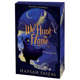 We Hunt the Flame – Lángvadászok (éldekorált kiadás)